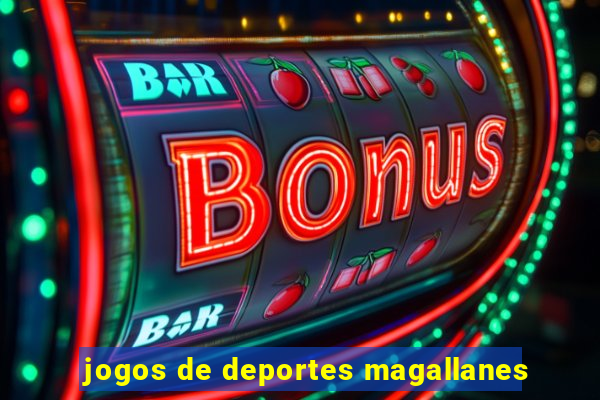 jogos de deportes magallanes